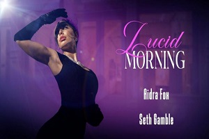 Aidra Fox – Lucid Morning
