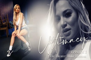Blake Blossom – Ultimacy Episode 5 The Theater Blake