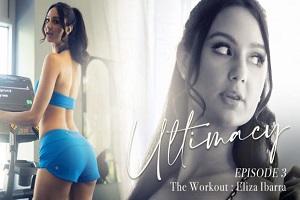 Eliza Ibarra – Ultimacy Episode 3. The Workout 10 Eliza Ibarra – Ultimacy Episode 3 The Workout