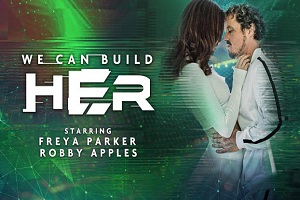 Freya Parker – We Can Build Her – Scene 1