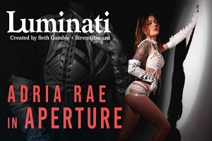 Adria Rae – Luminati – Adria Rae in Aperture 16 Adria Rae – Luminati – Adria Rae in Aperture