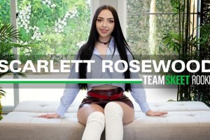Scarlett Rosewood – Naughty Newcomer Scarlett Is Too Dirty Not To Be a Pornstar 10 Scarlett Rosewood – Naughty Newcomer Scarlett Is Too Dirty Not To Be a Pornstar
