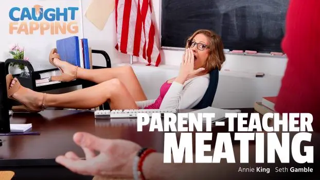 Annie King – Parent-Teacher Meating 16 Annie King – Exit Strategy