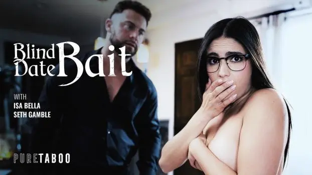 Isa Bella – Blind Date Bait